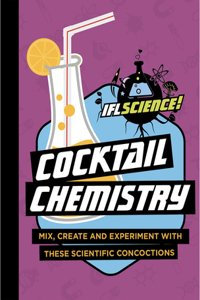 IFLScience: Cocktail Chemistry