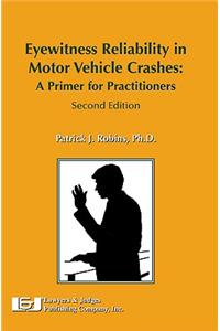 Eyewitness Reliability in Motor Vehicle Crashes