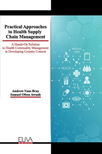 Practical Approaches to Health Supply Chain Management