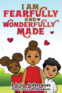 I Am Fearfully & Wonderfully Made