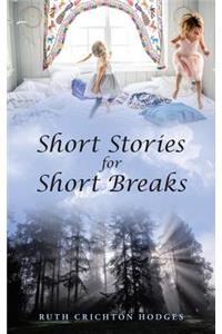 Short Stories for Short Breaks