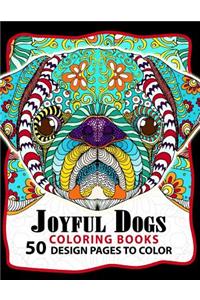Joyful Dogs Coloring Book 50+ Design Pages to Color