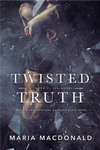 Twisted Truth: Volume 1 (Truth Vs Lie Series)