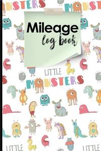 Mileage Log Book: Mileage Expense Book, Mileage Notebook, Vehicle Mileage Log Book, Cute Monsters Cover