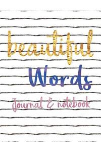 Beautiful Words Journal and notebook