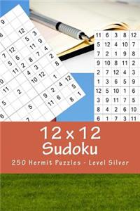 12 X 12 Sudoku - 250 Hermit Puzzles - Level Silver