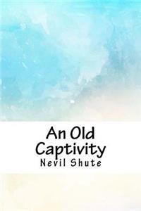 An Old Captivity