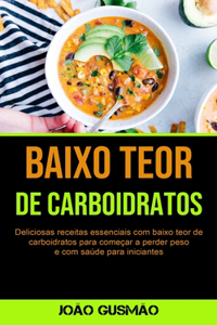 Baixo Teor De Carboidratos