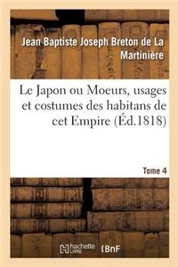 Japon ou Moeurs, usages et costumes des habitans de cet Empire. Tome 4