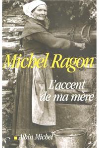 Accent de Ma Mere (L')