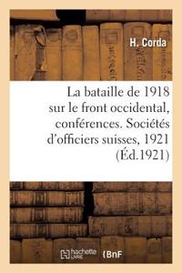 La bataille de 1918 sur le front occidental, conférences. Sociétés d'officiers suisses, 1921
