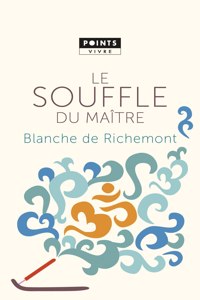 Le souffle du maitre