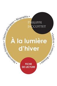 Fiche de lecture À la lumière d'hiver (Étude intégrale)