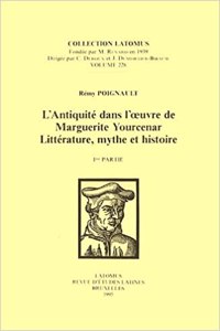 L'Antiquite Dans l'Oeuvre de Marguerite Yourcenar