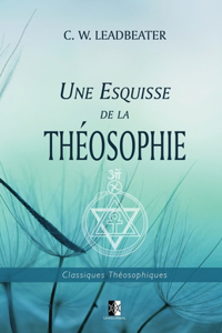 Une Esquisse de la Théosophie