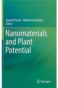 Nanomaterials and Plant Potential