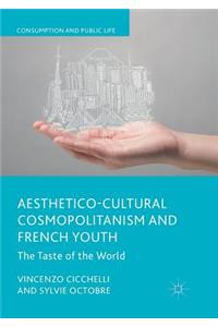 Aesthetico-Cultural Cosmopolitanism and French Youth