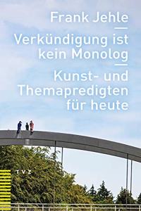 Verkundigung Ist Kein Monolog