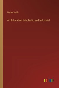 Art Education Scholastic and Industrial