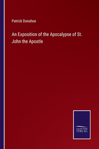 Exposition of the Apocalypse of St. John the Apostle