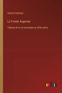 La Fronde Angevine