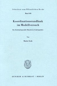 Koordinationsrundfunk Im Modellversuch