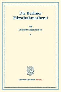 Die Berliner Filzschuhmacherei