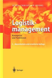 Logistikmanagement: Konzeption Und Funktionen