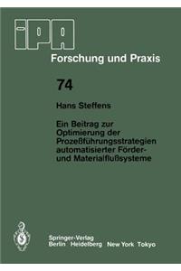 Ein Beitrag zur Optimierung der Prozeßführungsstrategien automatisierter Förder- und Materialflußsysteme