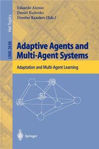 Adaptive Agents and Multi-Agent Systems
