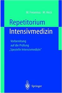 Repetitorium Intensivmedizin: Vorbereitung Auf Die Pra1/4fung 