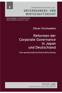 Reformen Der Corporate Governance in Japan Und Deutschland