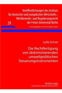 Die Rechtfertigung Von Diskriminierenden Umweltpolitischen Steuerungsinstrumenten