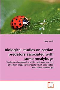 Biological studies on certian predators associated with some mealybugs