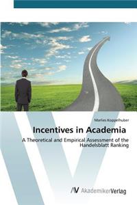 Incentives in Academia
