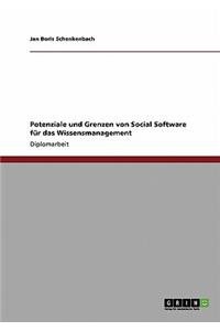 Wissensmanagement. Potenziale und Grenzen von Social Software.