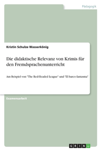 Die didaktische Relevanz von Krimis für den Fremdsprachenunterricht