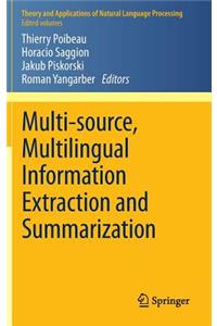 Multi-Source, Multilingual Information Extraction and Summarization