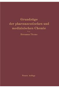 Grundzüge Der Pharmazeutischen Und Medizinischen Chemie