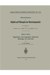 Magnetische und magnetisch-elektrische Messungen im Unterricht