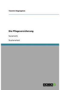 Die Pflegeversicherung