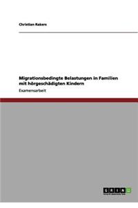 Migrationsbedingte Belastungen in Familien mit hörgeschädigten Kindern