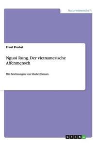 Nguoi Rung. Der vietnamesische Affenmensch