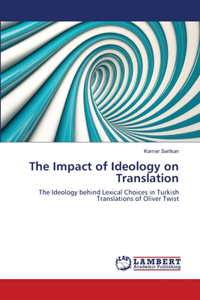 Impact of Ideology on Translation