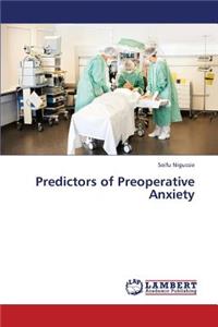 Predictors of Preoperative Anxiety