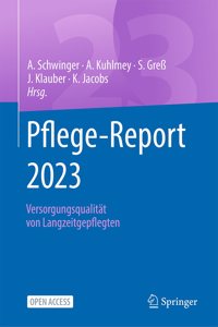 Pflege-Report 2023: Versorgungsqualität Von Langzeitgepflegten