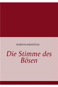Die Stimme des Bösen