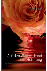 Auf den Weg ins Land der Hoffnung