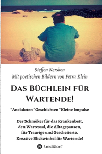 Büchlein für Wartende!