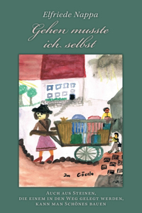 Gehen musste ich selbst